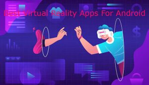 Virtual Reality Apps